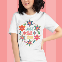 Floral T-Shirt Women - Just Be You