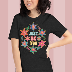 Floral T-Shirt Women - Just Be You