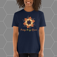 Pump-It-Up Queen T-Shirt